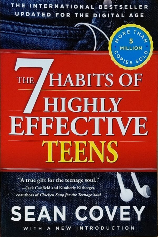 The 7 Habits of Highly Effective Teens - Sean Covey