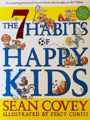 7 Habits of Happy Kids - Sean Covey