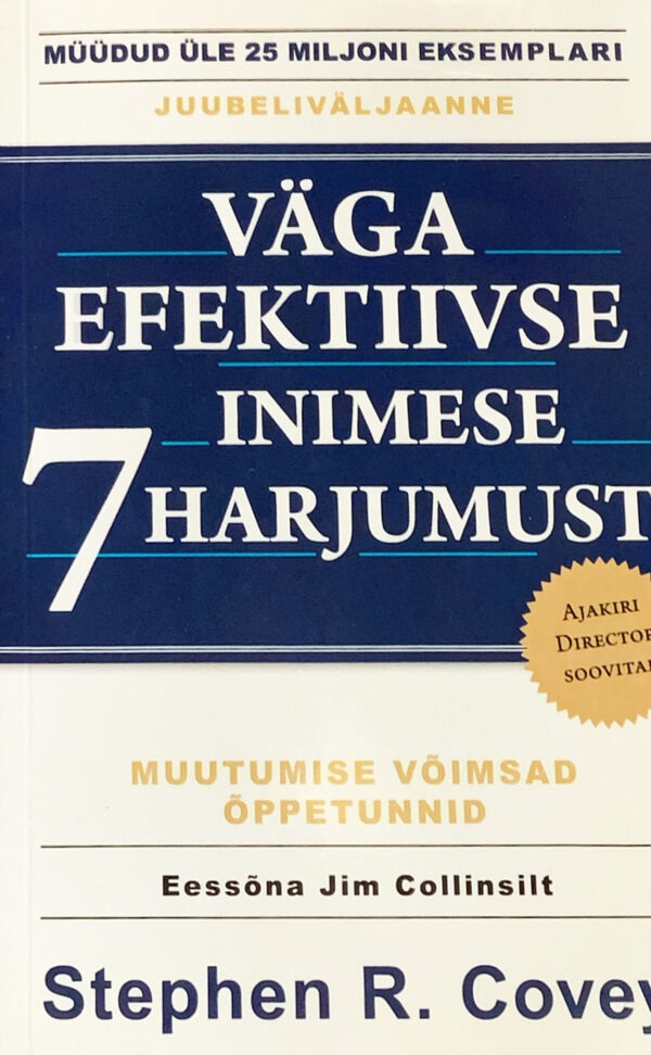 Väga efektiivse inimese 7 harjumust - Stephen Covey