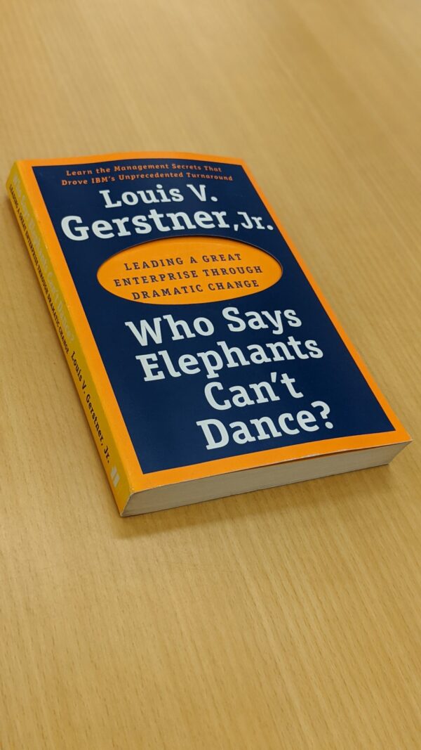 Who Says Elephants Can't Dance? - Louis. V. Gerstner - Image 3