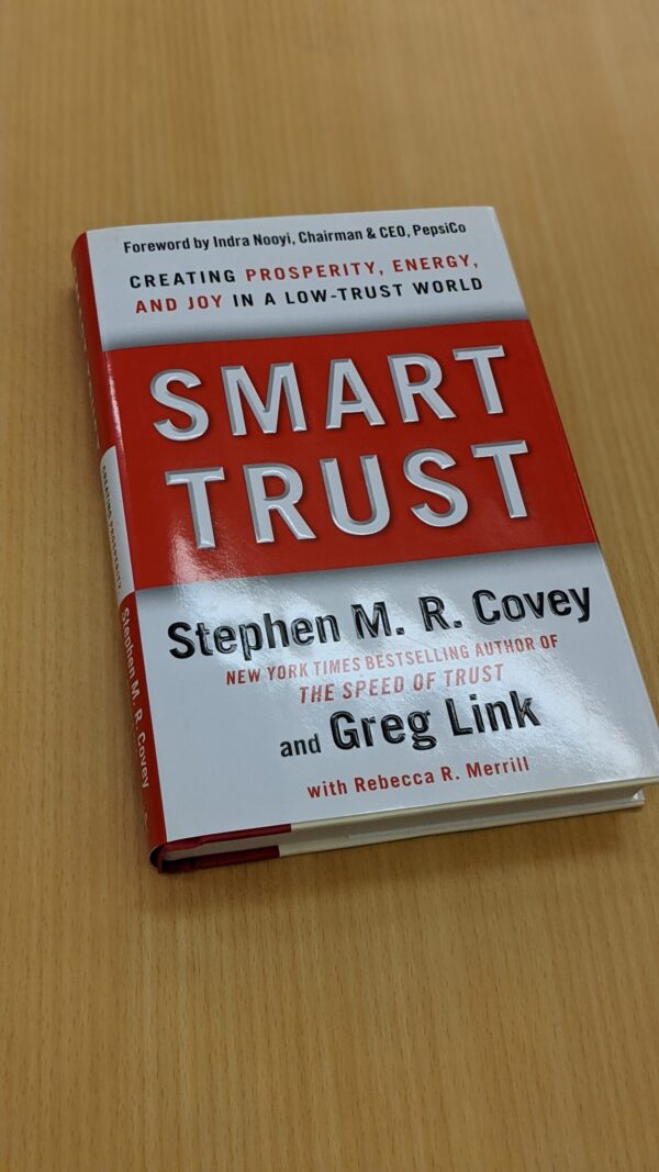 Smart Trust: Creating Prosperity, Energy, and Joy in a Low-Trust World - Stephen Covey (hardcover) - Image 3