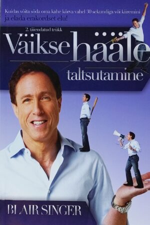 Väikse hääle taltsutamine - Blair Singer